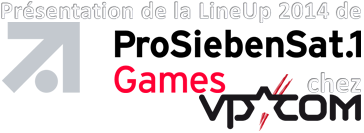 Bannière Présentation LineUp 2014 de ProsSiebenSat1Games à l'agence VPCOM
