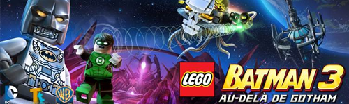 Bannière Lego Batman 3 - Au delà de Gotham