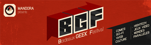 Bannière BGF - Bordeaux Geek Festival