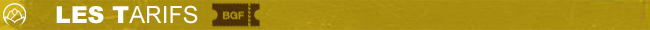 BGF : Les tarifs