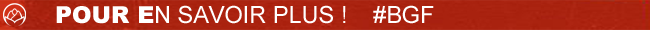 BGF : Pour en savoir plus ! #BGF