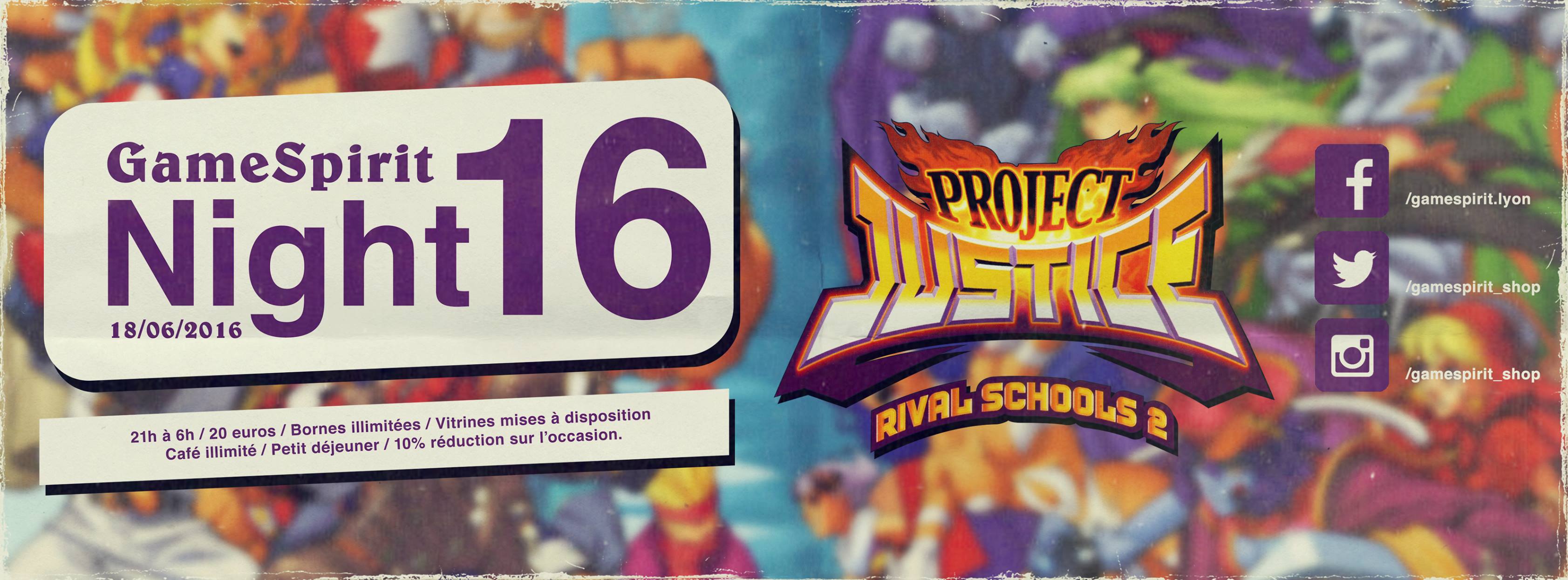  Night GameSpirit #16 + Tournoi Rival Schools #2