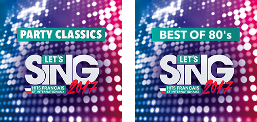 Let's Sing 2017 : DLC "Party Classics" et "Best Of 80's"