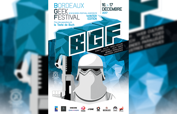 Bordeaux Geek Festival 2017 : Winter Edition