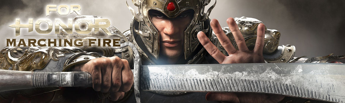 For Honor : Marching Fire