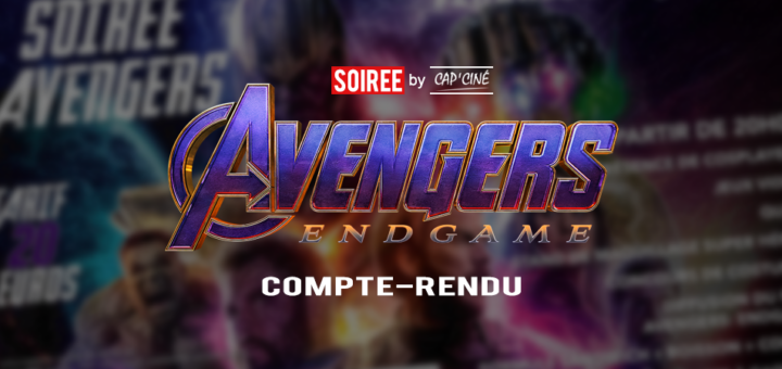 Soirée Marvel #3 @ Cap'Ciné Blois : Le compte-rendu