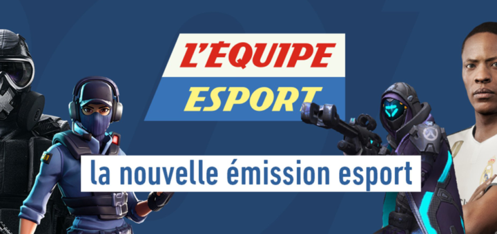 L'équipe eSport : Emission 100% eSport