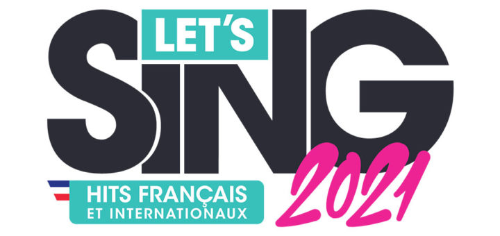 Let's Sing 2021 Hits Français et Internationaux
