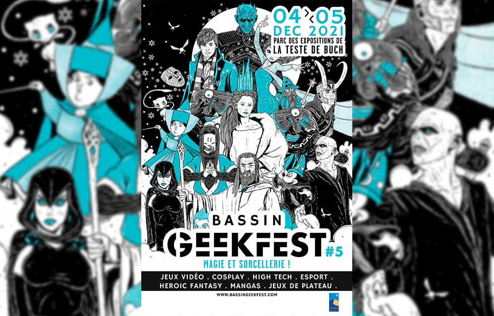 Bassin Geek Festival 2021 : Magie et Sorcellerie