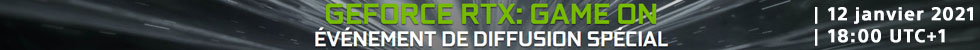 Geforce RTX : Game On - Evènement de diffusion spécial