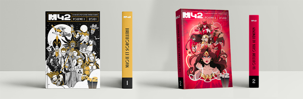 M42 Volume 1 (Magie et Sorcellerie) et Volume 2 (La Culture Geek au Féminin)